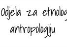Odjel za etnologiju i antropologiju obilježava 15 godina postojanja